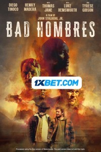 Bad Hombres (2023) Hindi Dubbed