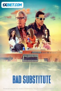 Bad Substitute (2024) Hindi Dubbed