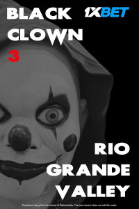 Black Clown 3: Rio Grande Valley (2025) Hindi Dubbed