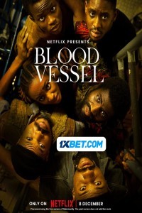 Blood Vessel (2023) Hindi Dubbed