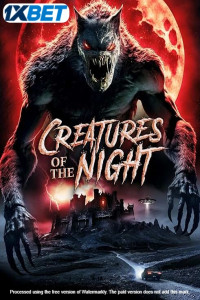 Creatures of the Night (2025) Full Movie