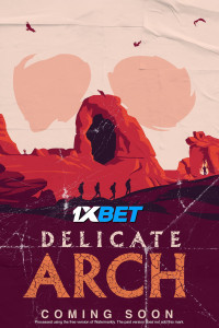 Delicate Arch (2024) Hindi Dubbed