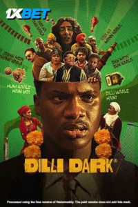 Dilli Dark (2025) Hindi Dubbed
