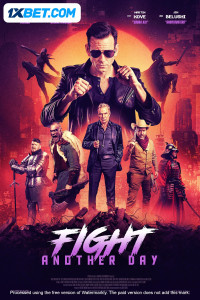 Fight Another Day (2024) Hindi Dubbed