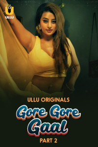 Gore Gore Gaal (2025) Part 2 ULLU Originals Unrated Webseries