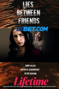 Lies Between Friends (2022) Hindi Dubbed