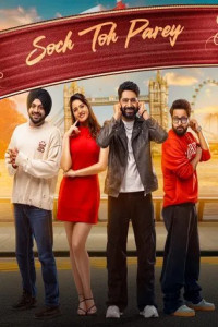 Soch Toh Parey (2025) Punjabi Movie