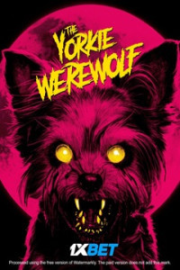 The Yorkie Werewolf (2024) Hindi Dubbed