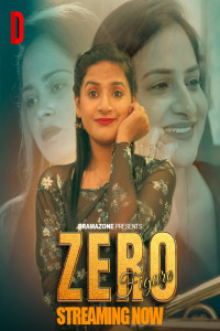 Zero Figure (2025) S01 DramaZone Originals Unrated Webseries